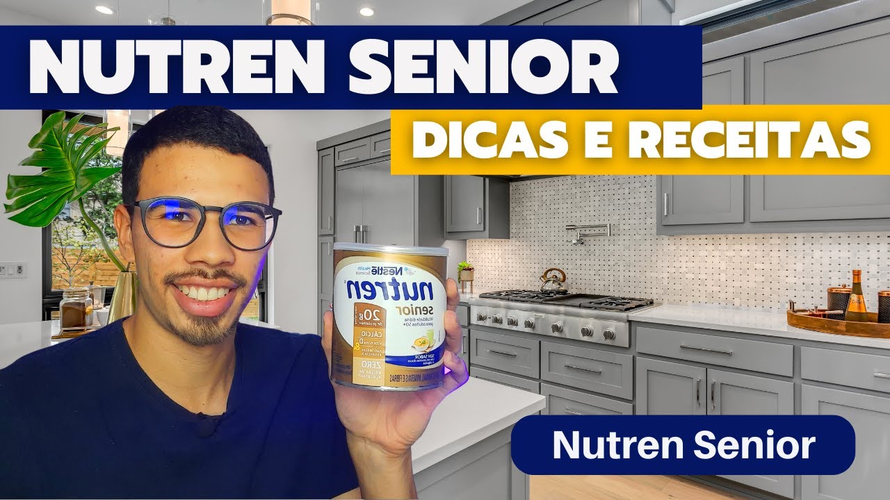 NUTREN SENIOR : Dicas e receitas maravilhosas😋
