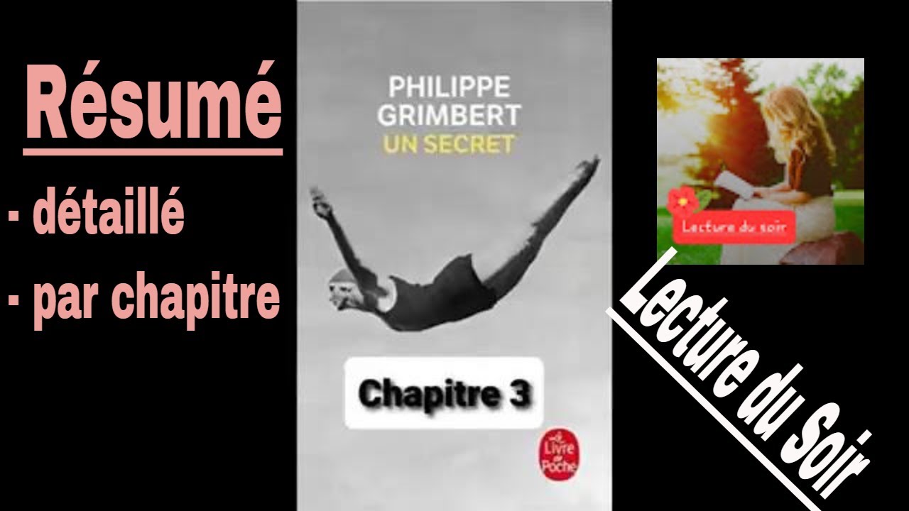 R&eacute;sum&eacute; - Un Secret - Complet et d&eacute;taill&eacute; par chapitre - Philippe Grimbert