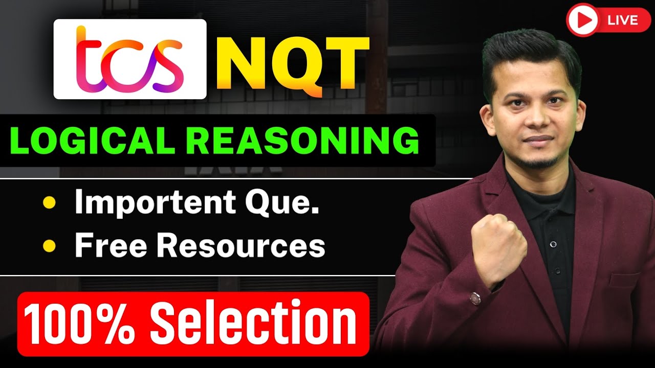 TCS NQT 2025 Hiring Logical Reasoning Questions and Answers | TCS NQT Complete Preparation Guide