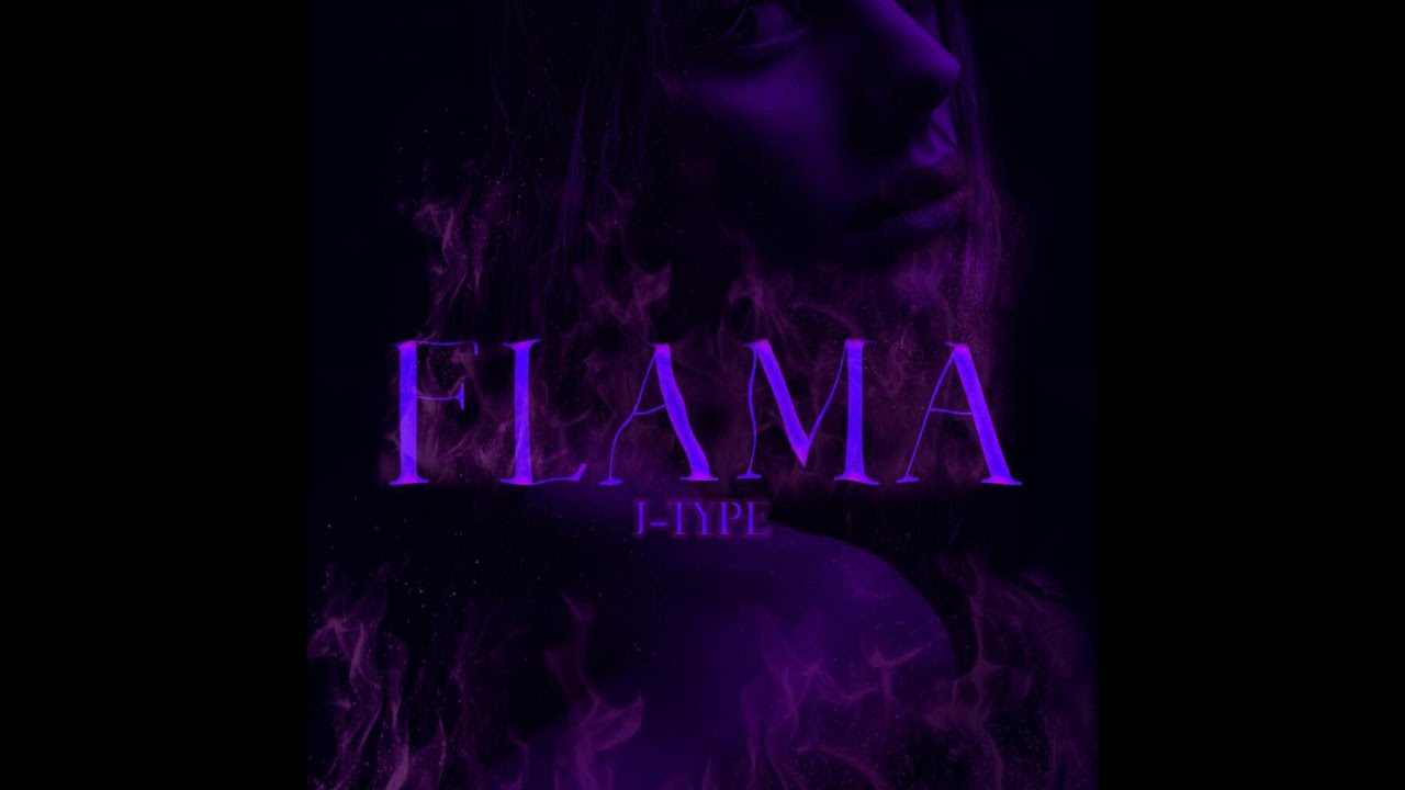 J-Type -   Flama (Official Video)