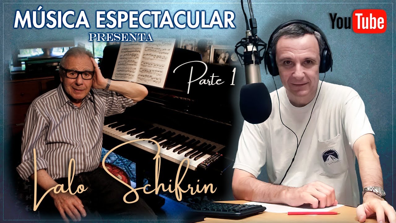 Lalo Schifrin - 1ra Parte - Música Espectacular