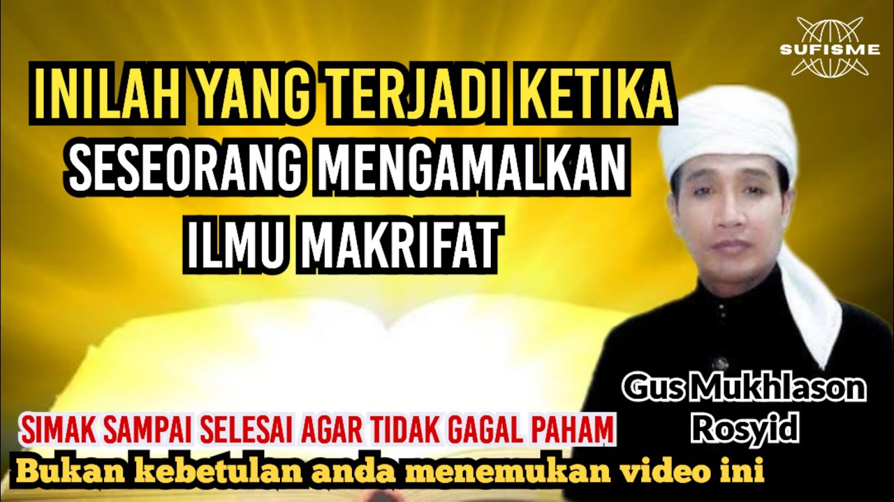 YANG TERJADI KETIKA MENGAMALKAN ILMU MAKRIFAT🔴GUS MUKHLASON ROSYID #hakekat #makrifat