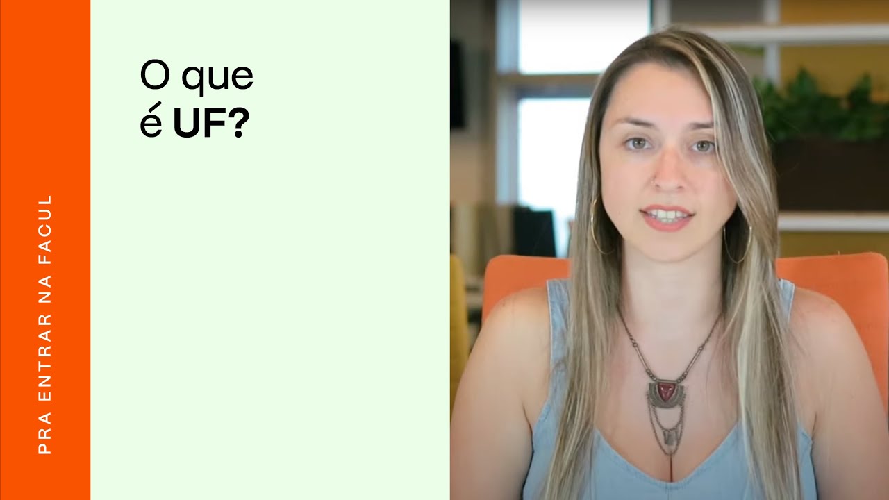 O que é UF e para que serve? | PRAVALER