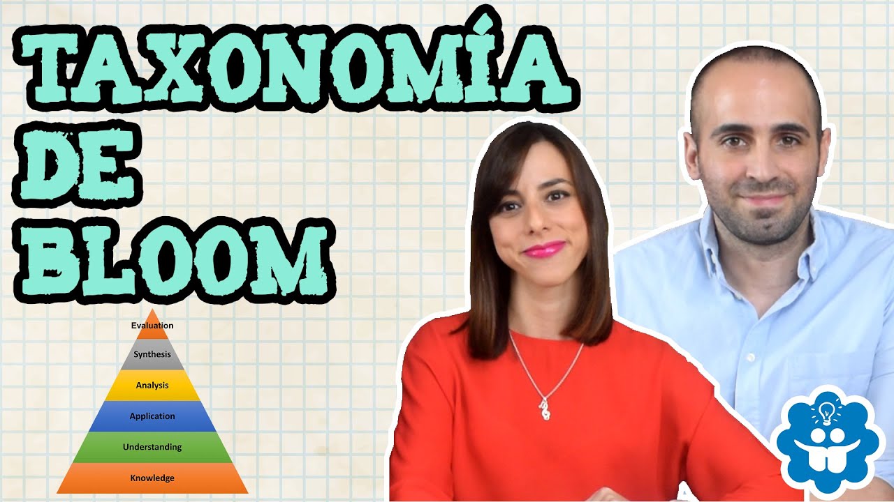 Taxonomía de Bloom- Qué es, en qué consiste y cuáles son sus dimensiones
