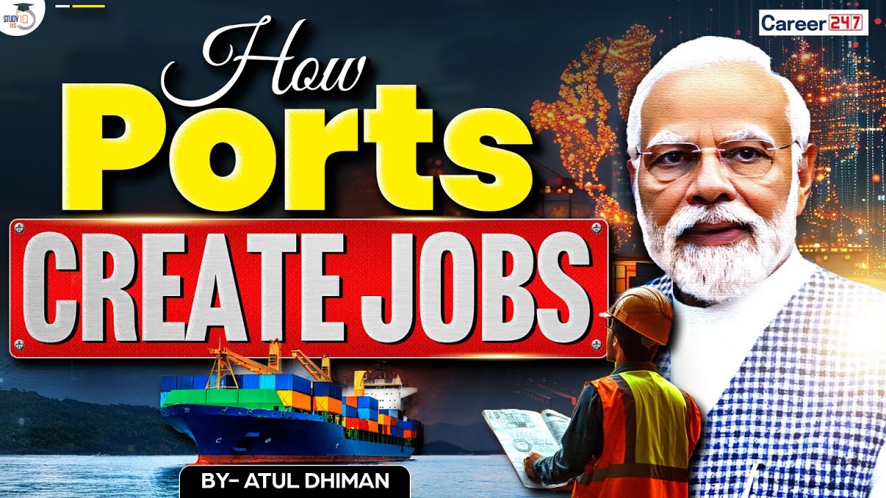 How Ports Create Jobs in India | Economic Impact Explained  @Career247Official​