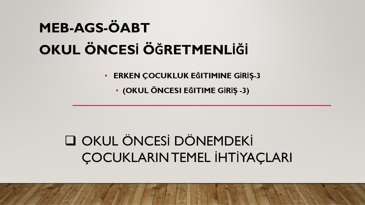 Erken Çocukluk Eğitimine Giriş | Okul Öncesi Eğitime Giriş - 3 | MEB-AGS ÖABT Okul Öncesi Öğretmenl.
