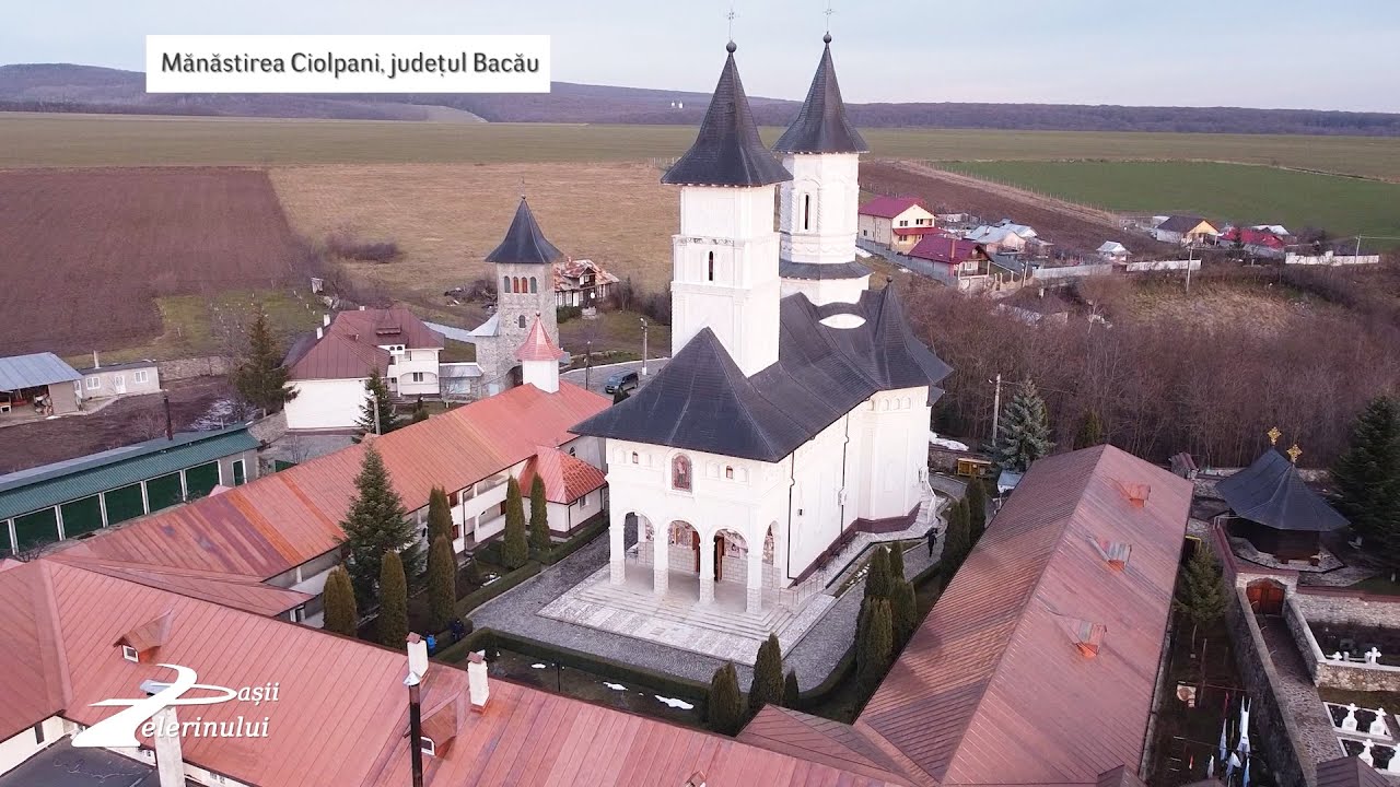 Pașii Pelerinului. Mănăstirea Ciolpani, județul Bacău (07 03 2021)
