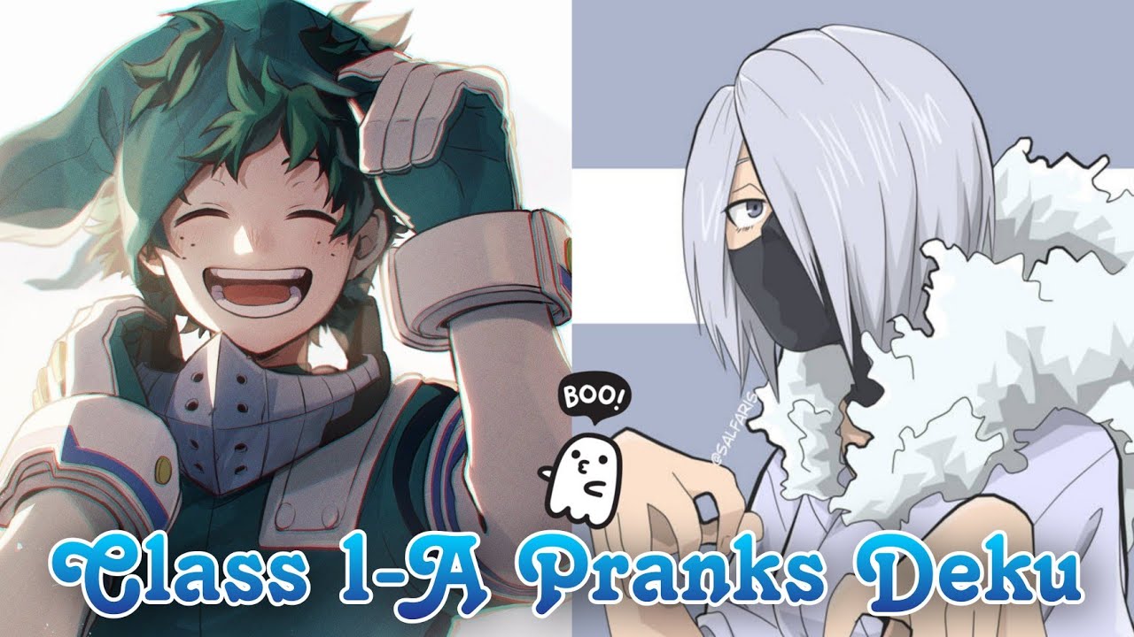 CLASS 1A PRANKS DEKU ONESHOT / IZUKU MIDORIYA X REIKO YANAGI / MHA TEXTING STORIES