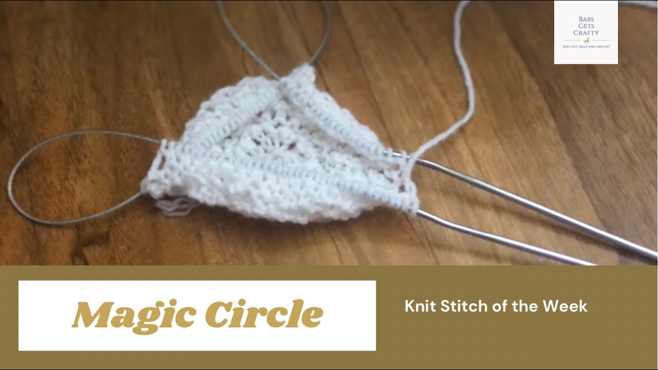 Magic Circle Knitting 🧶