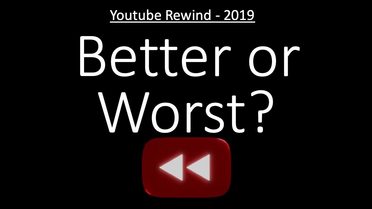 Is Youtube rewind 2019 any better? - Reaction