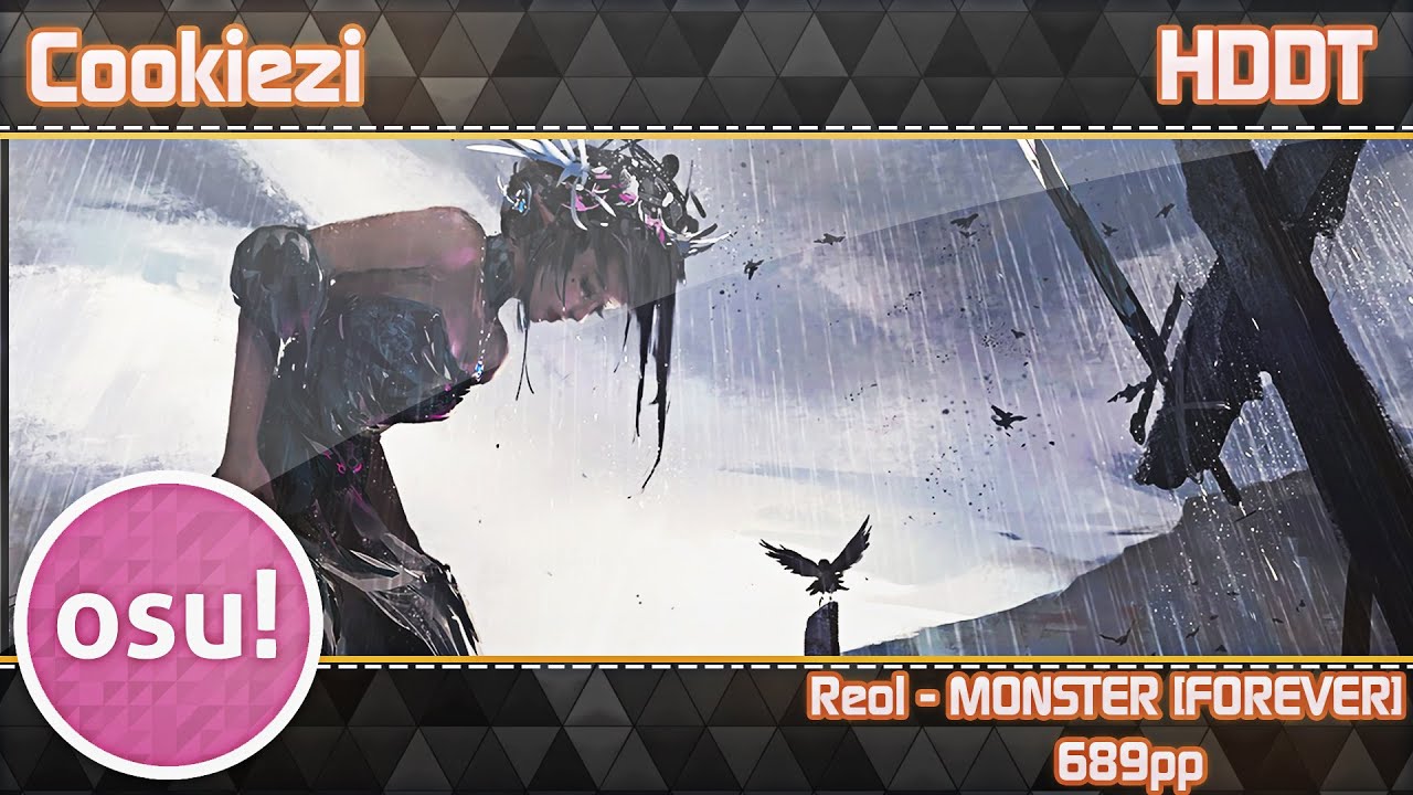 Osu! Cookiezi | Reol - MONSTER [FOREVER] | HDDT | 689pp