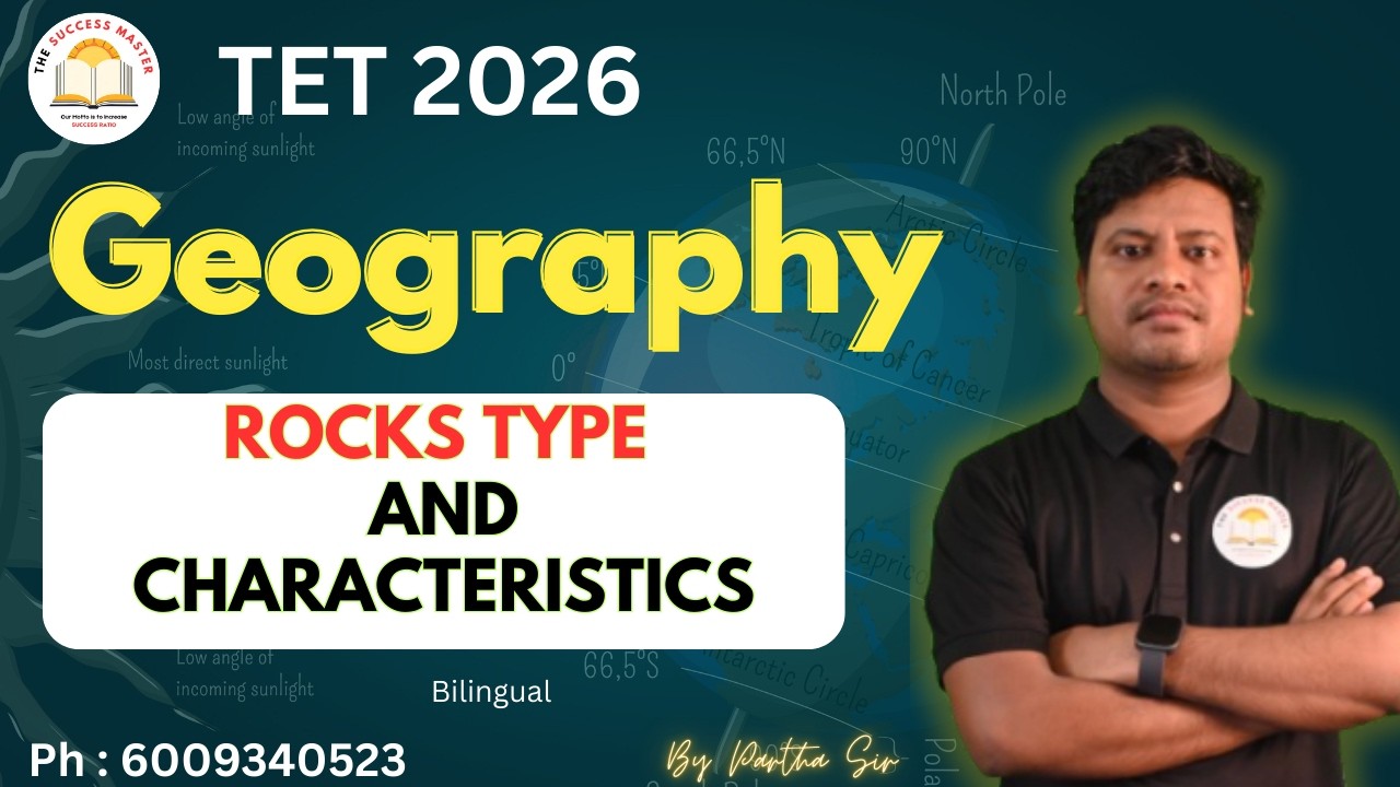 TET 2026 // Geography - Rocks : Types & characteristics // By Partha Sir #tet #thesuccessmaster