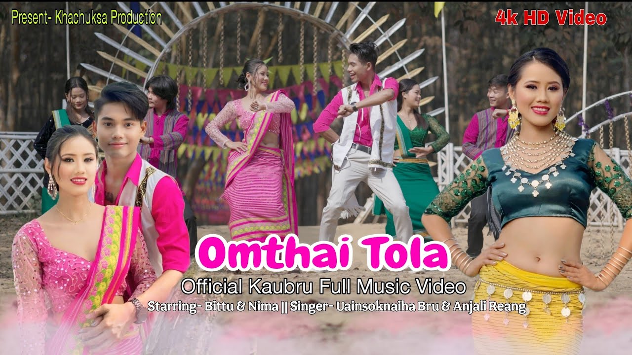 Omthai Tola || Official Full Music Video || Bittu & Nima || Uainsoknaiha & Anjali Reang