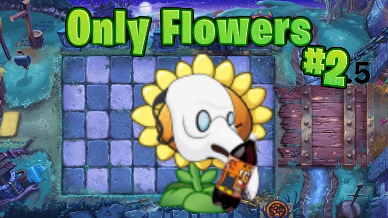 Can You Beat Plants Vs Zombies 2 With Only Flowers Part 2.5