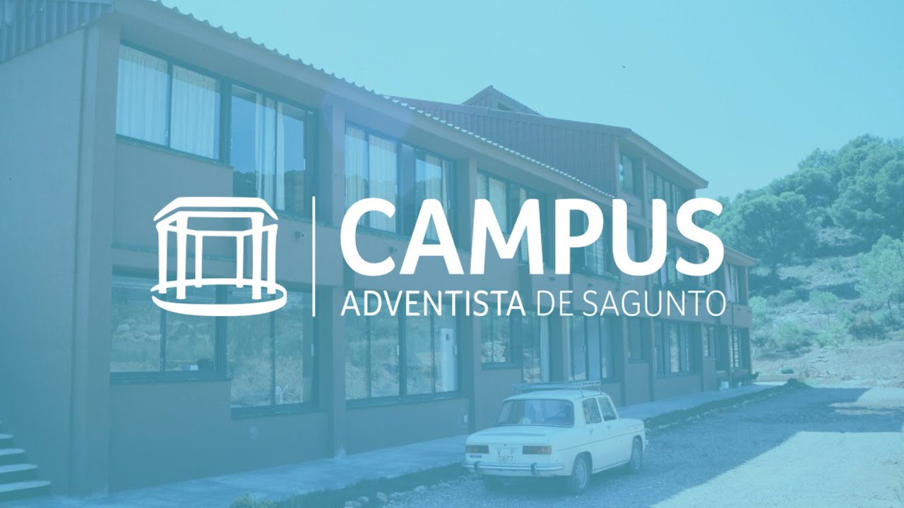 Recuerdos Campus Adventista de Sagunto