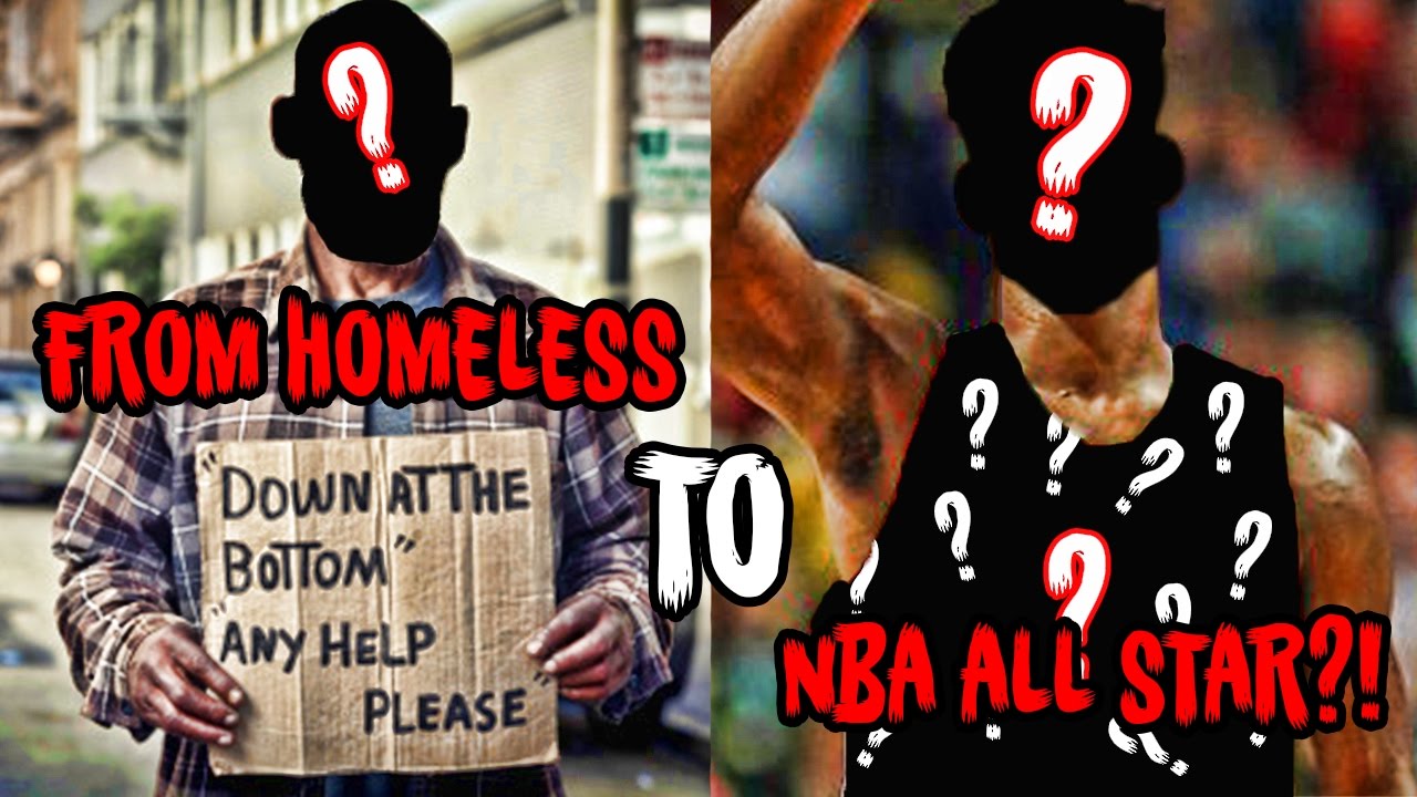 From HOMELESS to ALL-STAR? The NBA&rsquo;s Most Incredible Story!