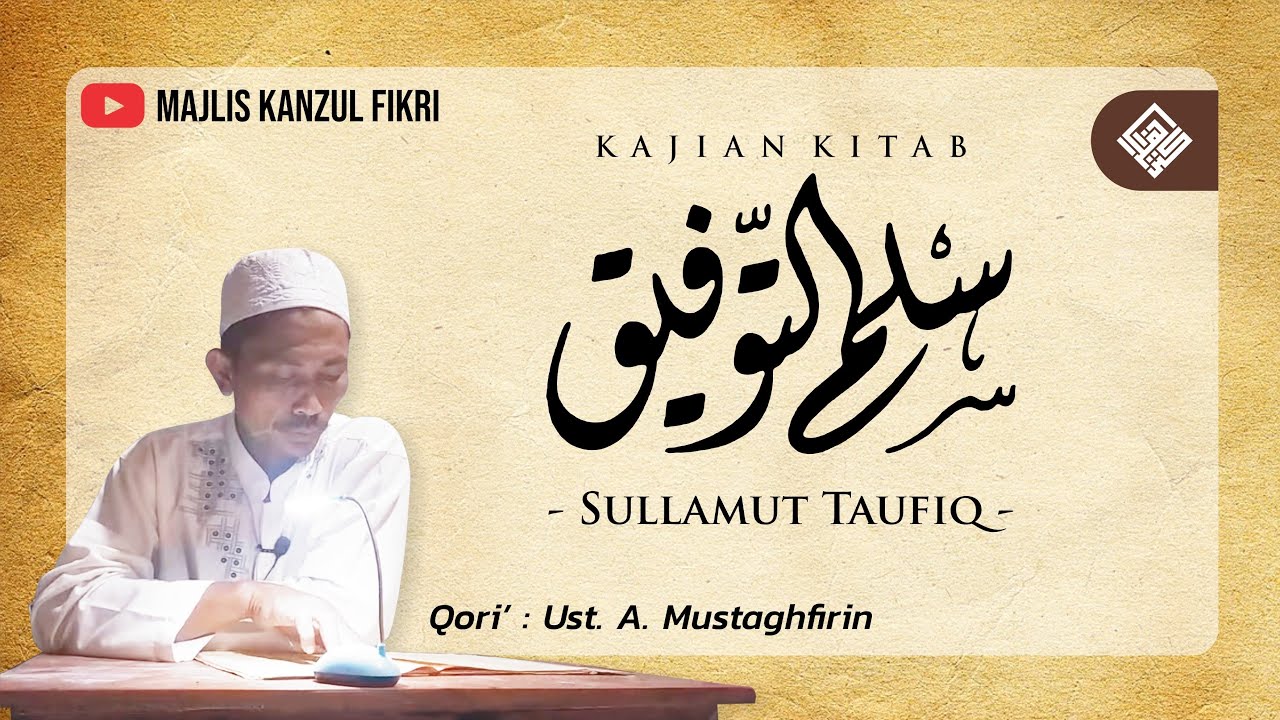 🔴KAJIAN KITAB SULLAMUT TAUFIQ #majliskanzulfikri #ngaji #fiqih