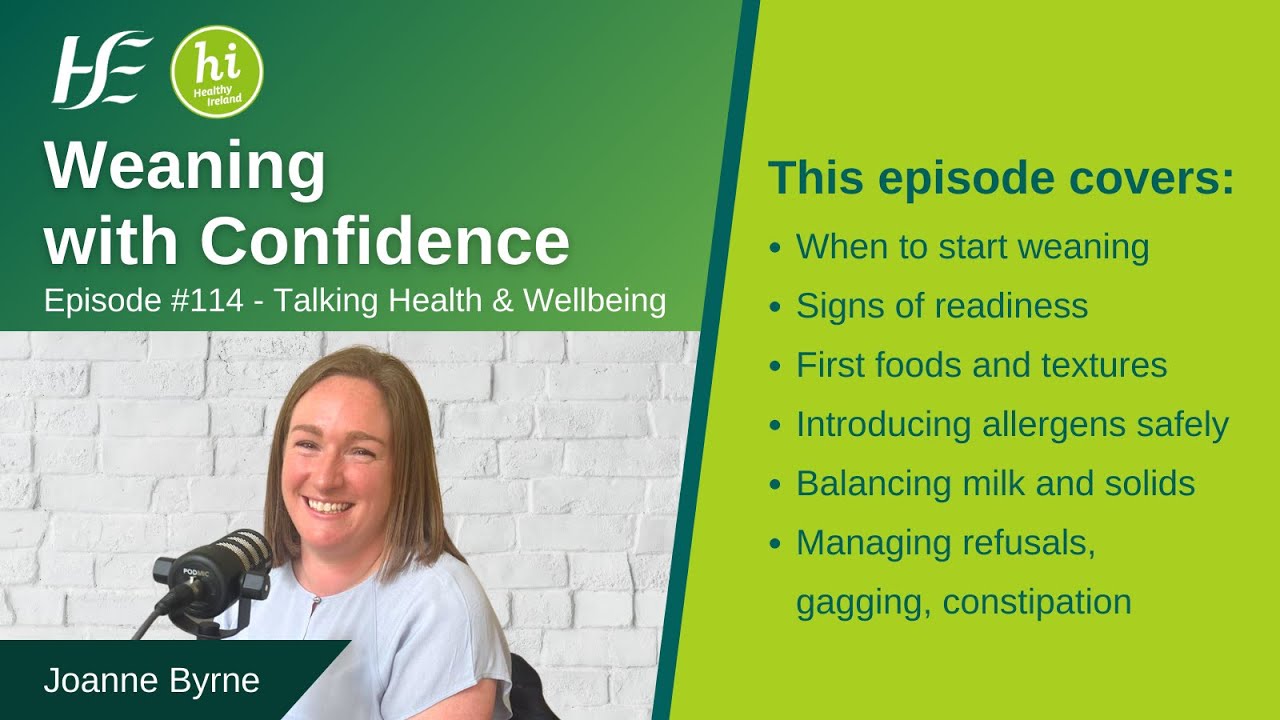 Weaning with confidence - HSE Talking Health and Wellbeing - Episode 114