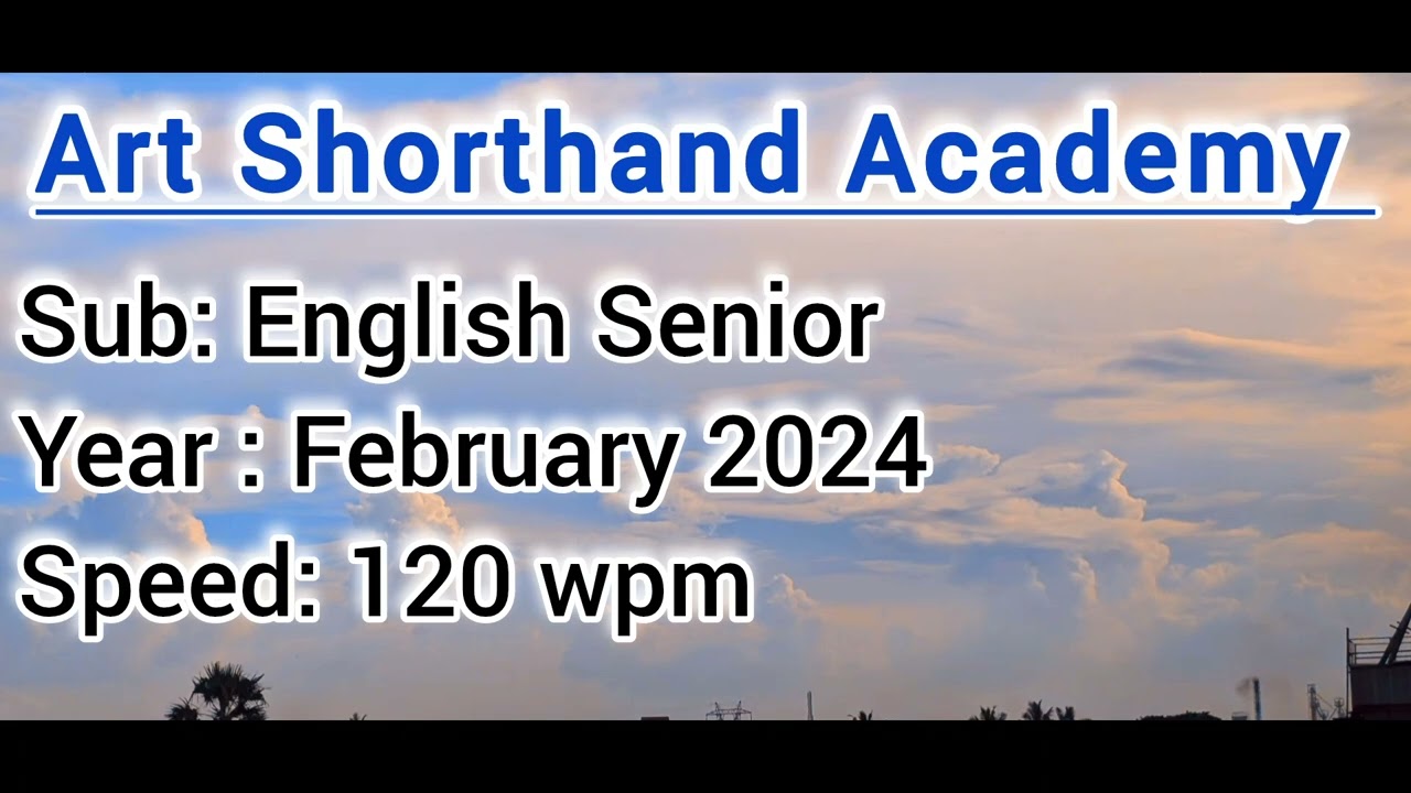 Shorthand English Senior -- February 2024 -- 120 wpm