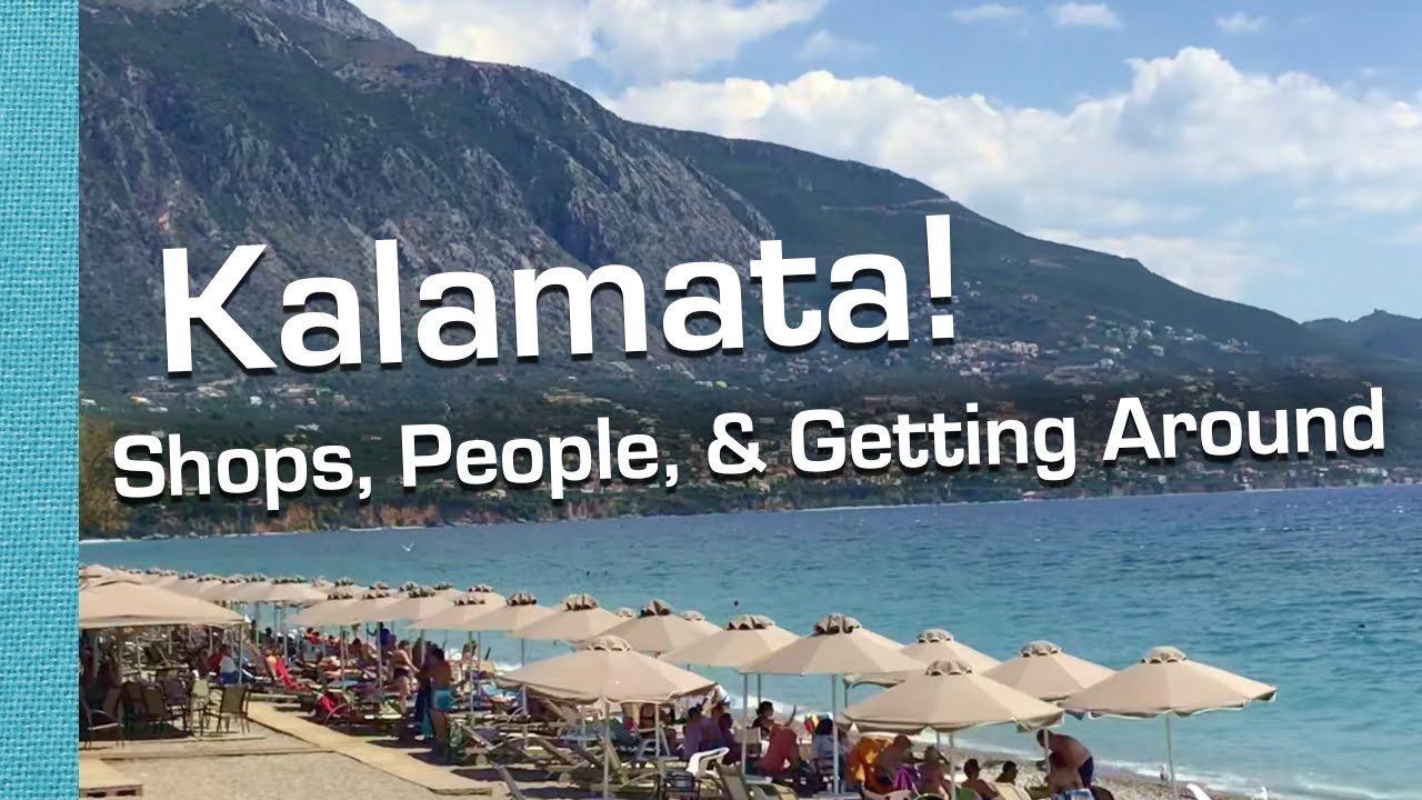 Kalamata | Visiting & Getting Around | A guide
