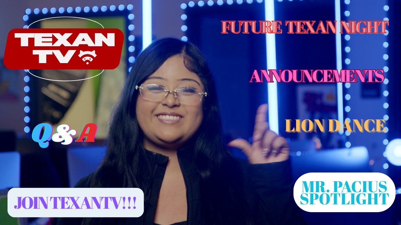TexanTV~Texans Win~3 Days Until Spring Break~Join TexanTV~Future Texans~BTS~Q&A~Wed, March 11, 2026