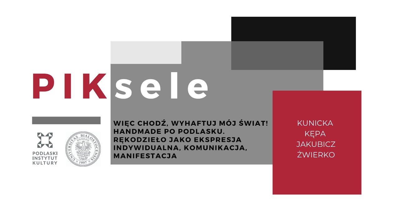 PIKsele: Więc chodź, wyhaftuj mój świat! Handmade po podlasku