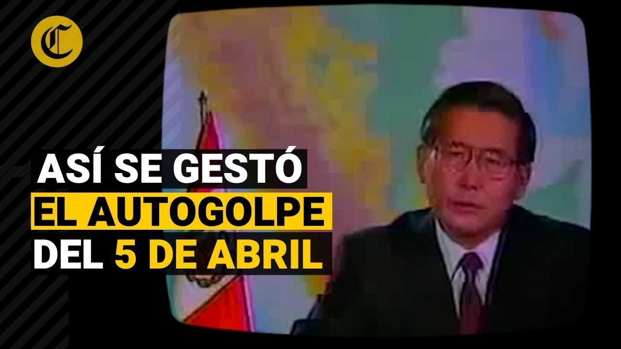 ALBERTO FUJIMORI: Conoce cómo se gestó el autogolpe del 5 de abril