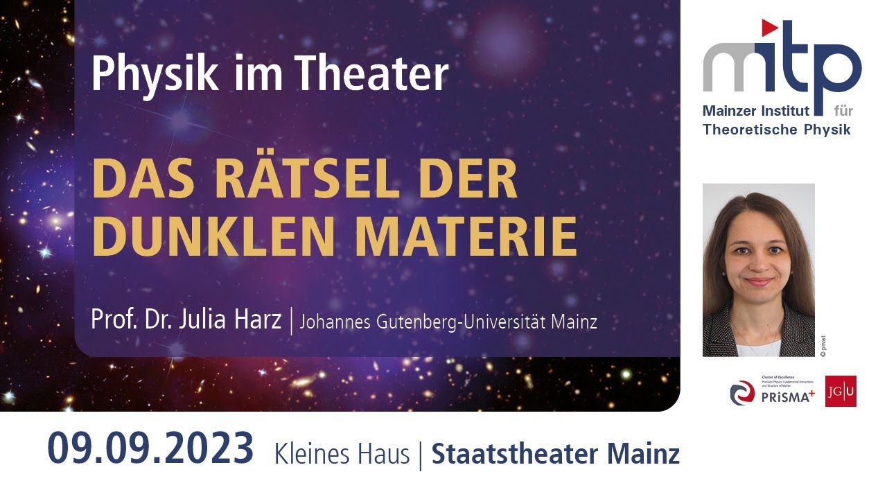 PHYSIK IM THEATER: Das Rätsel der dunklen Materie