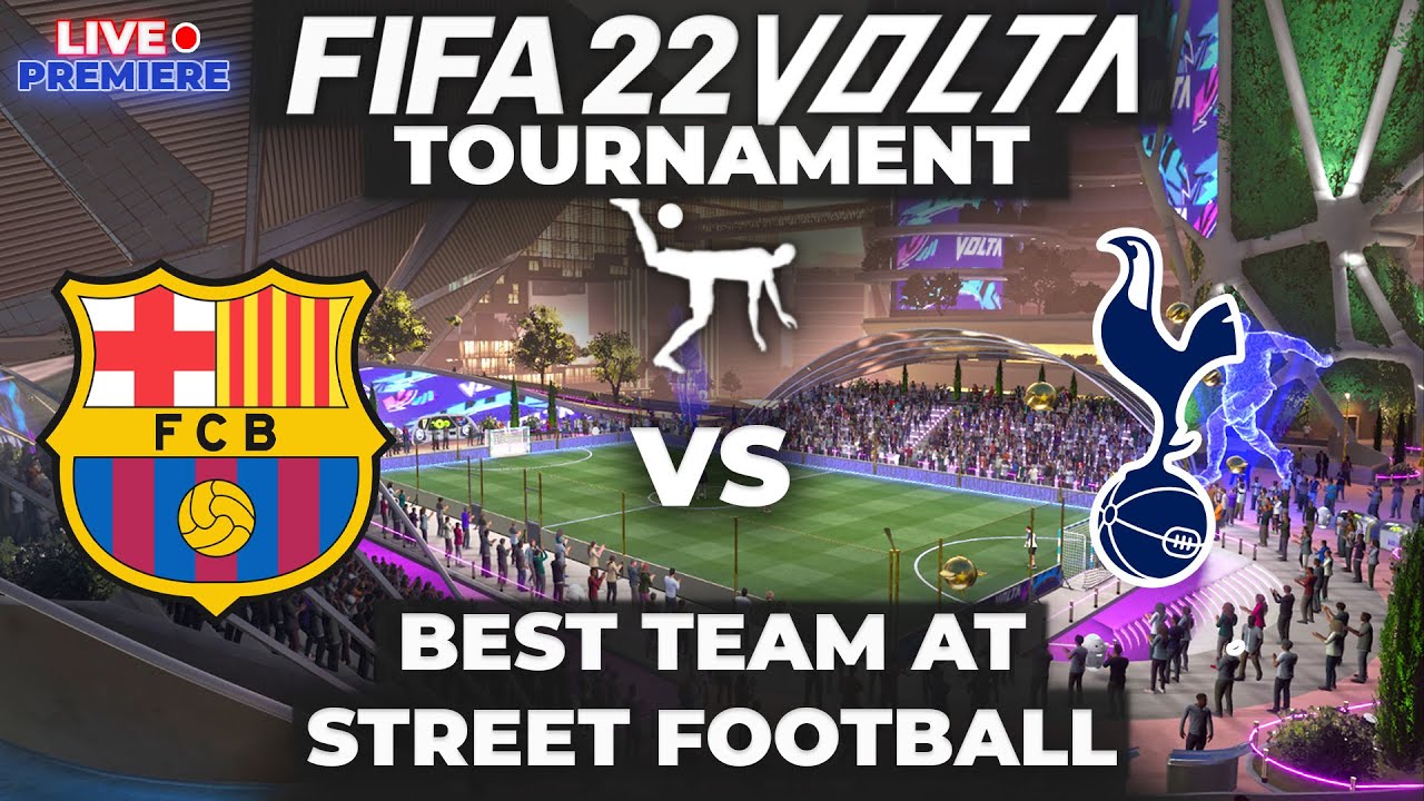 🔥 FIFA 22 VOLTA TOURNAMENT| BARCELONA VS SPURS 🔥