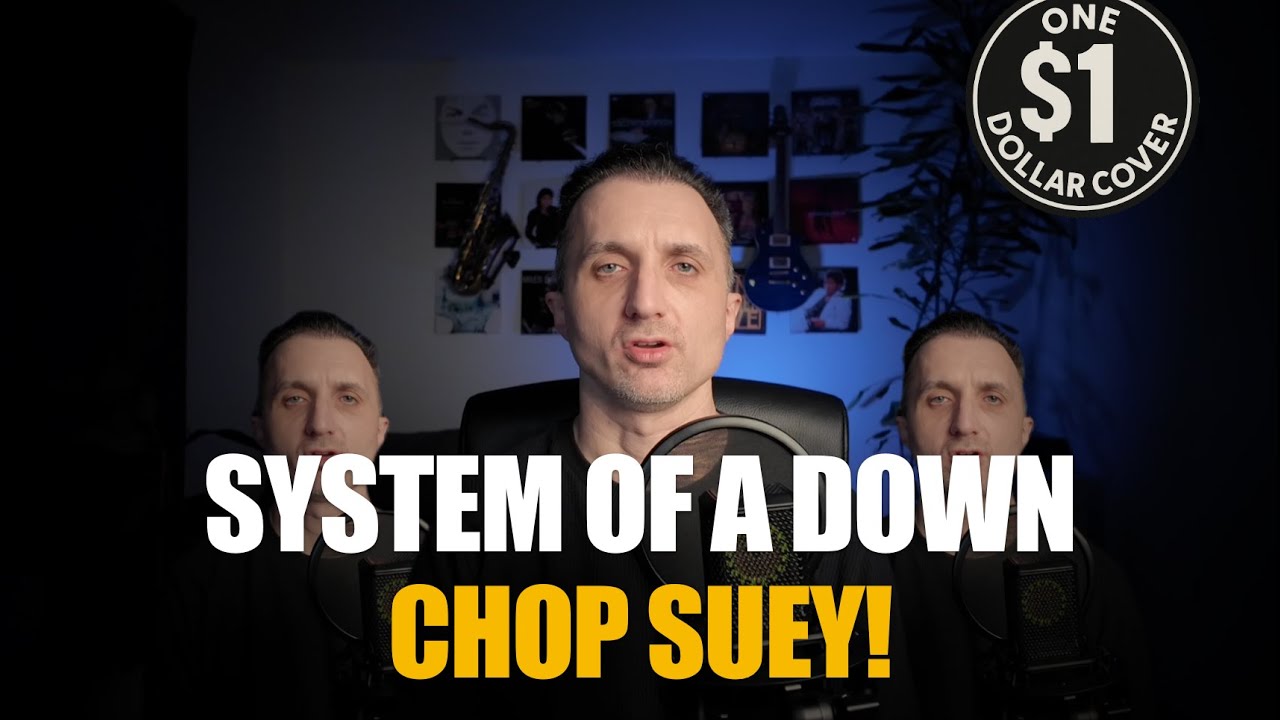 One Dollar Cover - Chop Suey!  (System of a Down Cover)