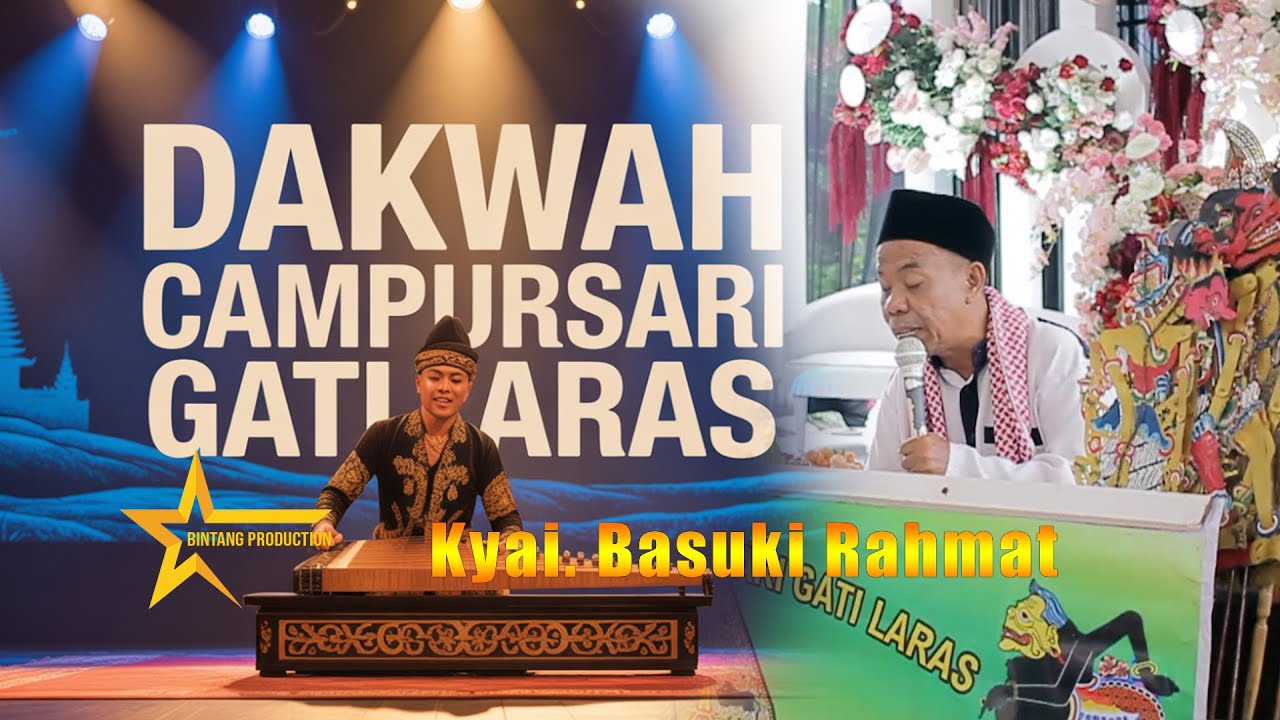 Dakwah Campursari Gati Laras  Kyai. Basuki Rahmat