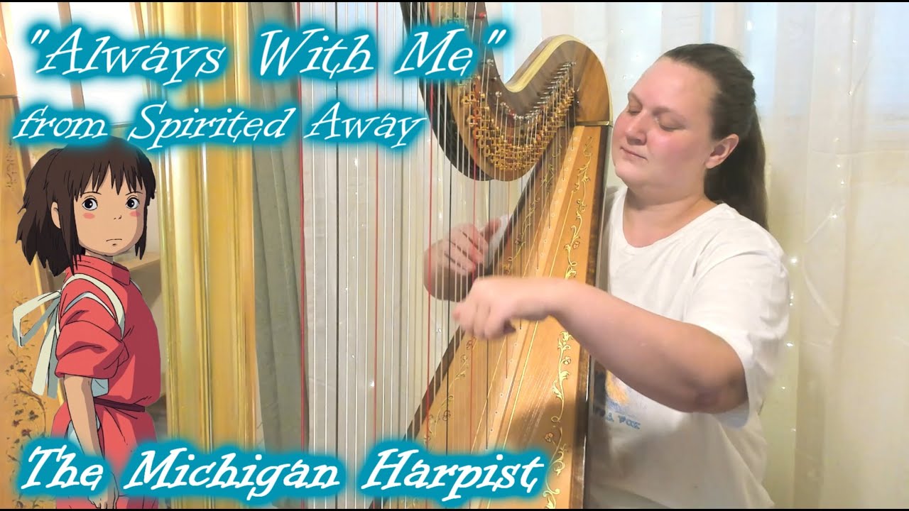 Always With Me (Spirited Away) Harp Cover - The Michigan Harpist