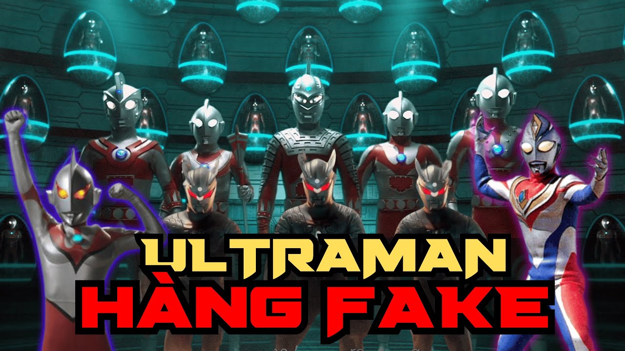 FAKE/IMITATION/ROBOT ULTRAMAN - Lịch Sử ULTRAMAN Hàng Nhái | TPT NEWS