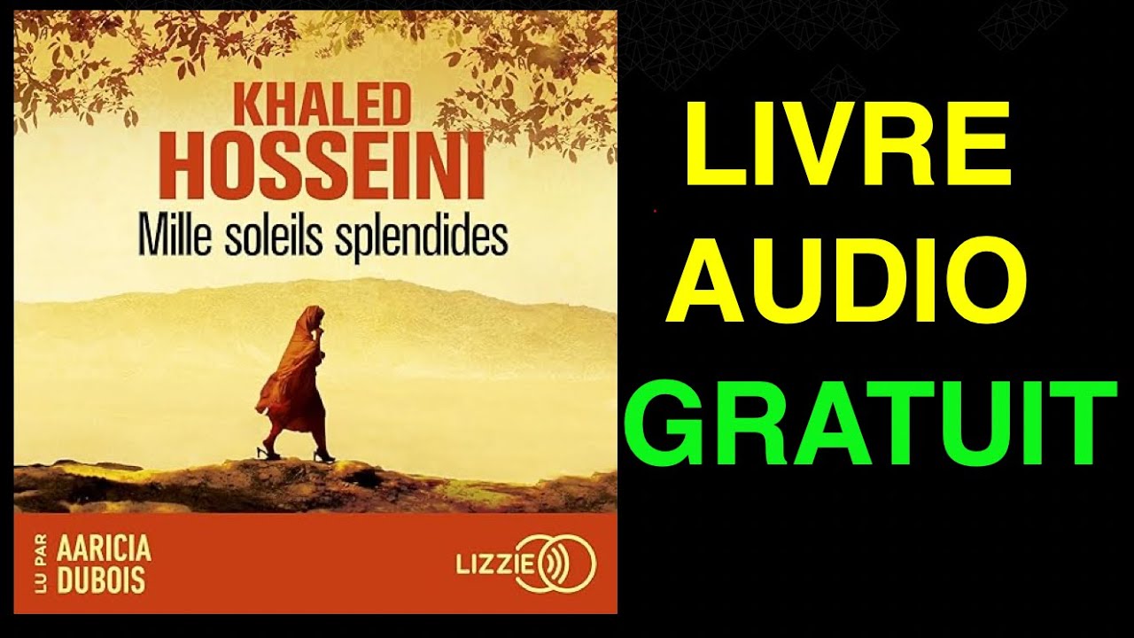 Livre Audio Gratuit : Mille soleils splendides de Khaled Hosseini