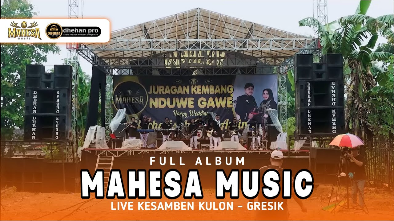 FULL ALBUM - MAHESA MUSIC LIVE KESAMBEN KULON GRESIK - DHEHAN PRO AUDIO