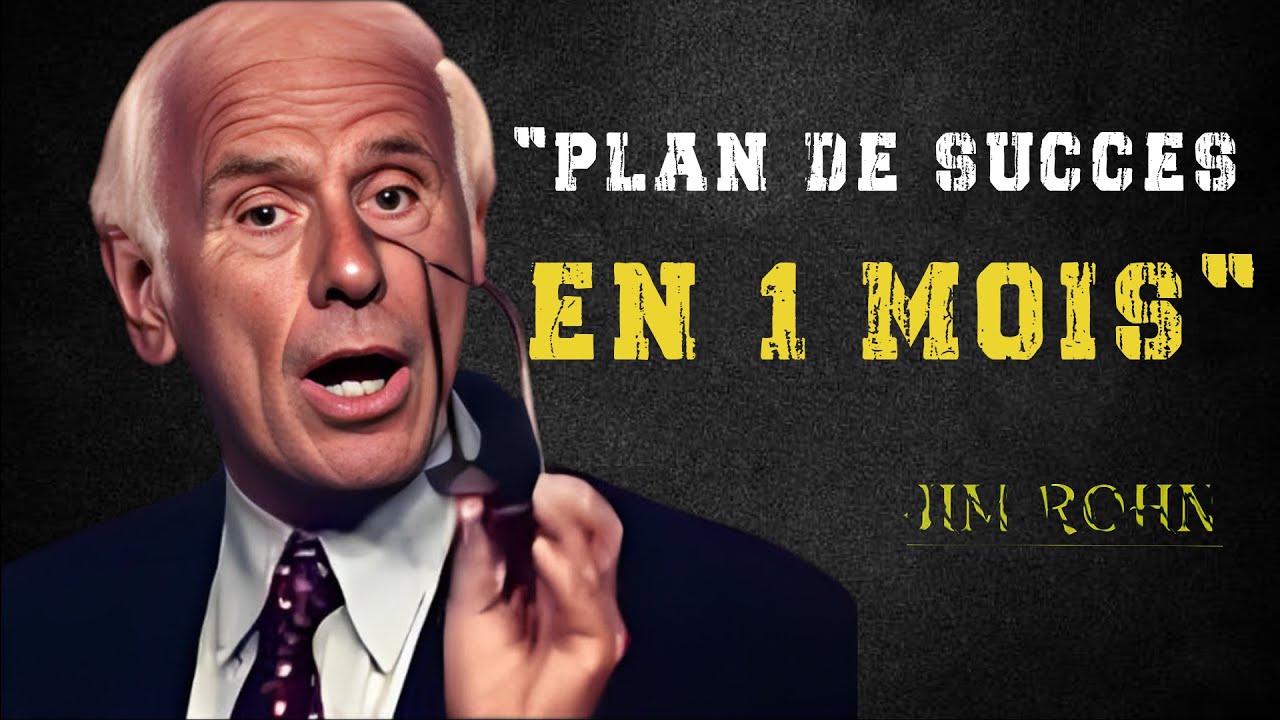 Transformez votre vie avec un plan de réussite de 1 mois - Jim Rohn Motivation