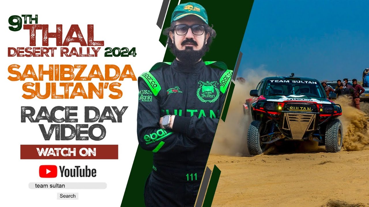 Sahibzada Sultan's Thal Offroad Rally 2024 Race Day Video Team Sultan