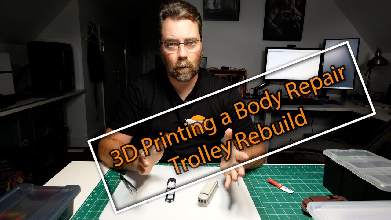 3D Printing a Body Repair - (Trolley07)