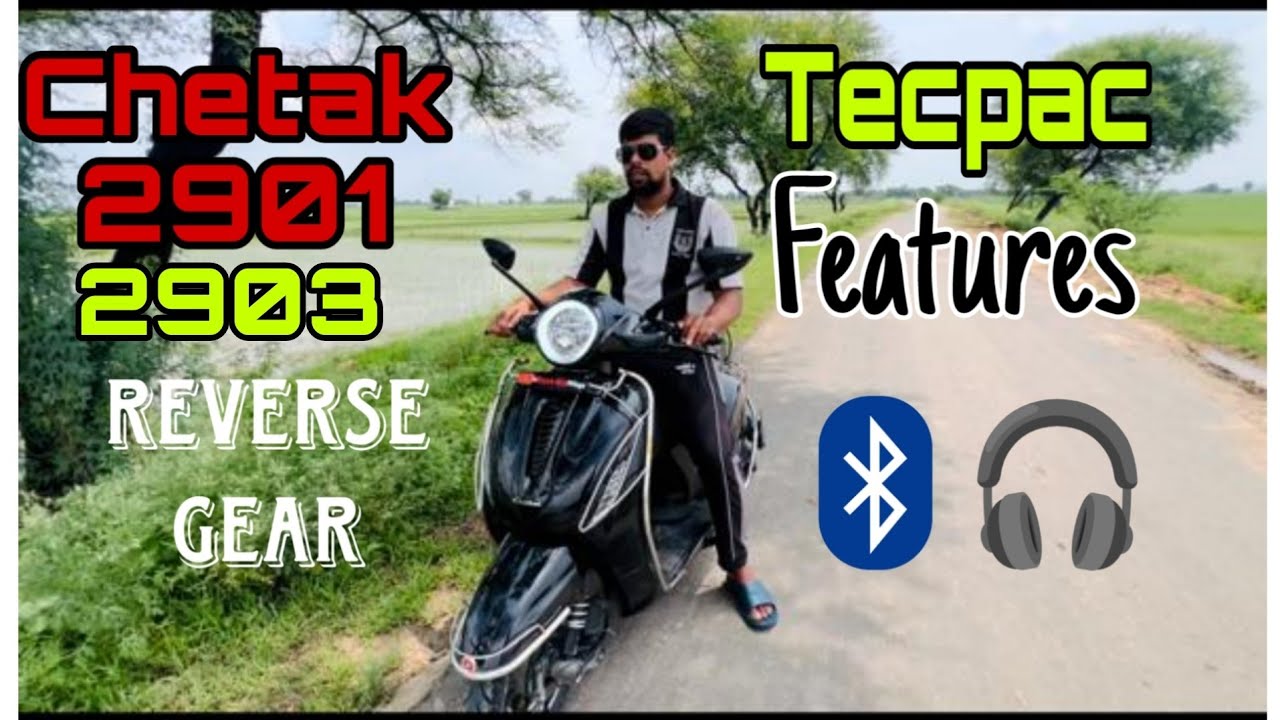 Chetak 2903 Tecpac features || tacpac in chetak || Tecpac || Chetak Tecpac || chetak 2901 Tecpac ||