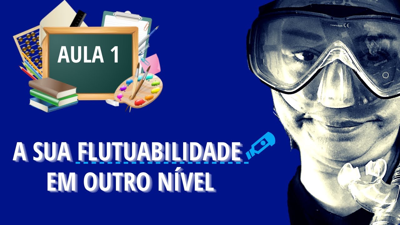 Aula 1 - COMO CORRIGIR A FLUTUABILIDADE NO MERGULHO | ESCOLA DE MERGULHO