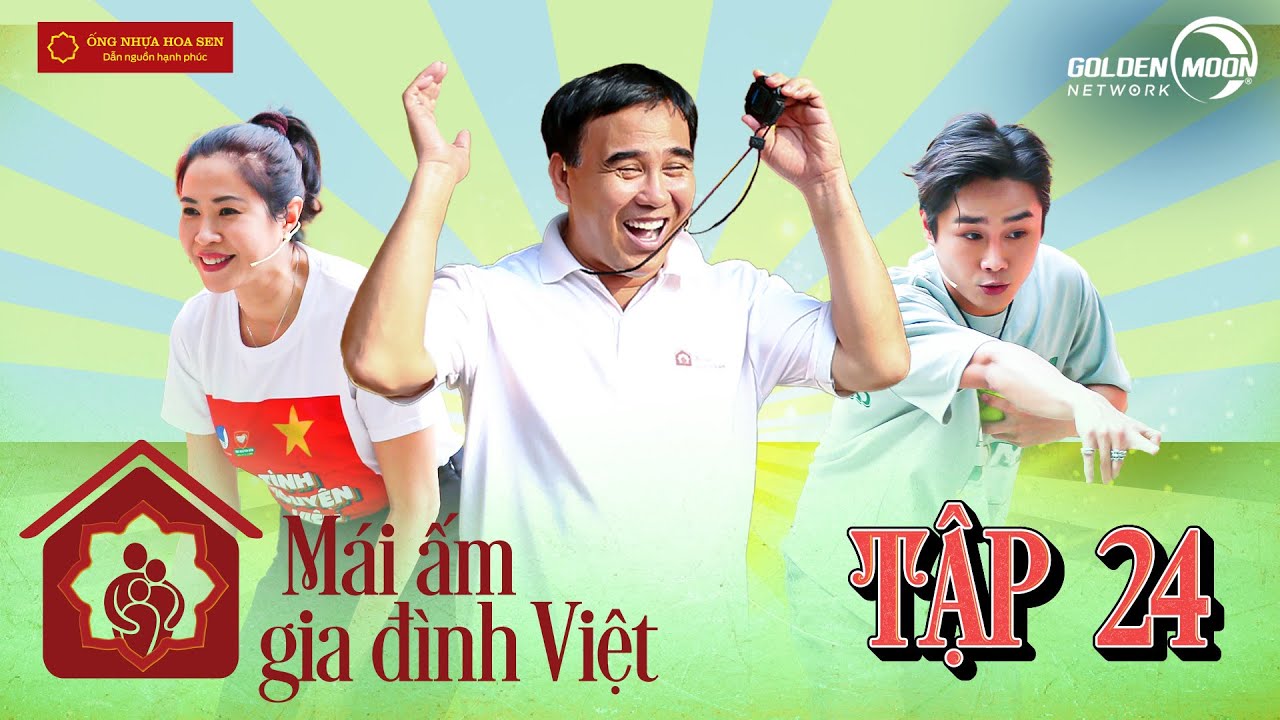 Mái Ấm Gia Đình Việt | Tập 24 :Tăng Duy Tân SONG KIẾM HỢP BÍCH, 