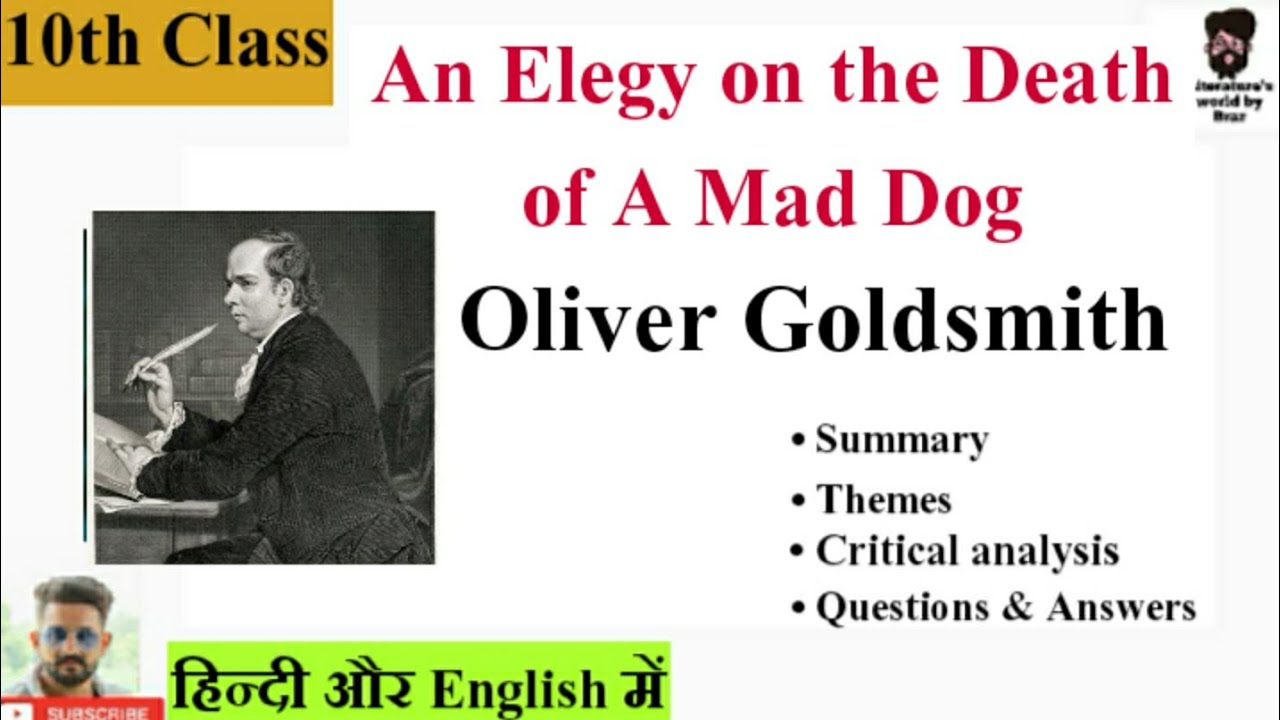 An Elegy on the Death of A Mad Dog by Oliver goldsmith fully explained summary in Hindi || Class10th