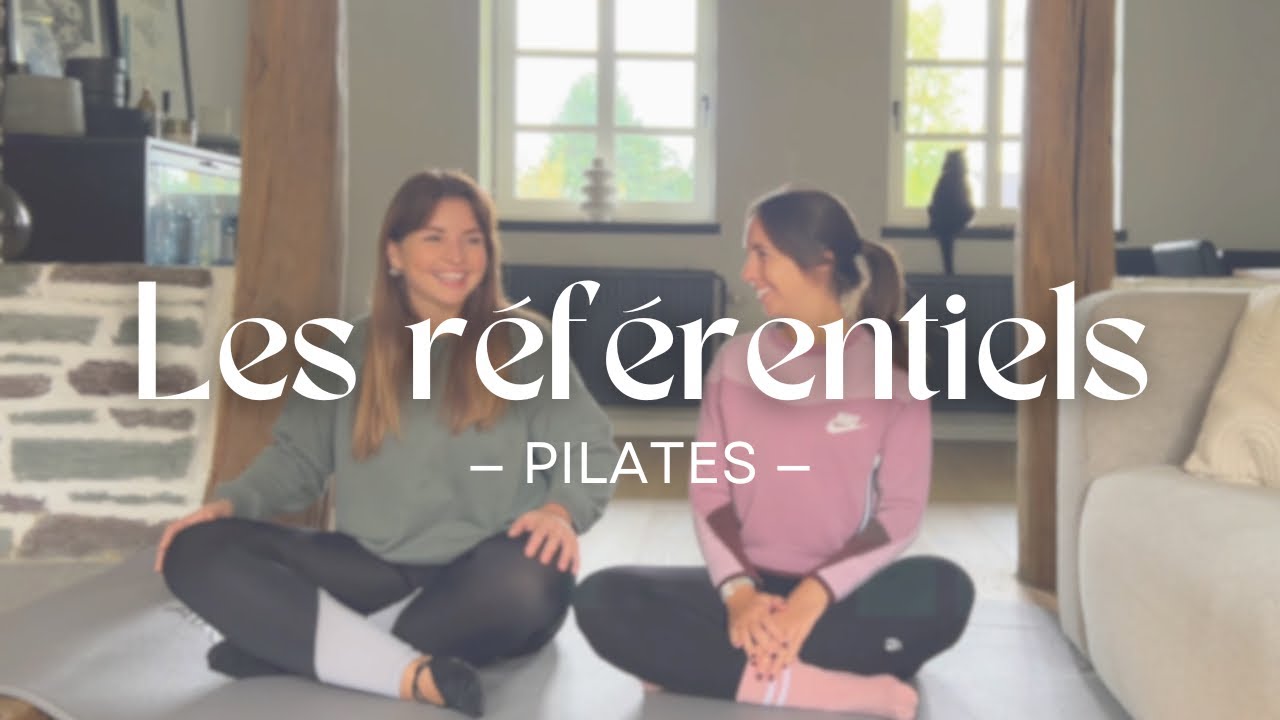 LES RÉFÉRENTIELS PILATES