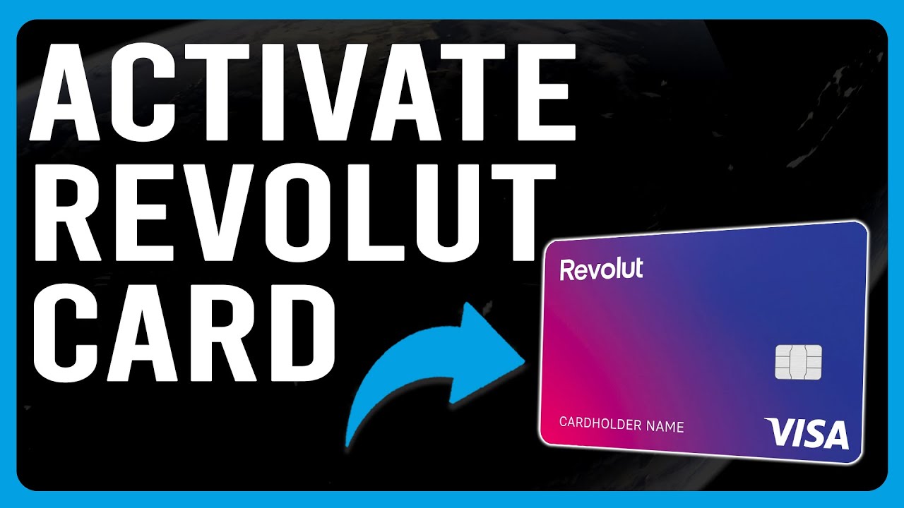 How To Activate The Revolut Card (How To Set Up Your Revolut Card Activation)