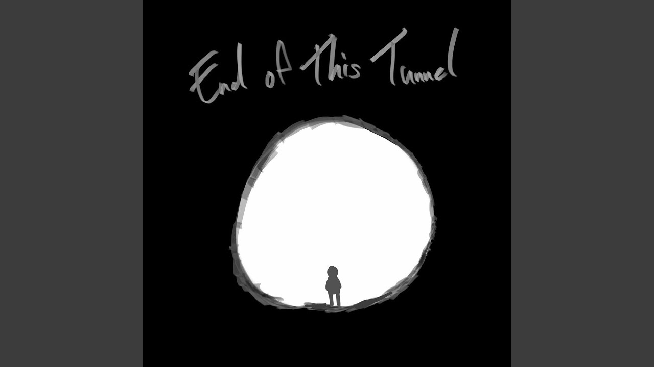 End of This Tunnel