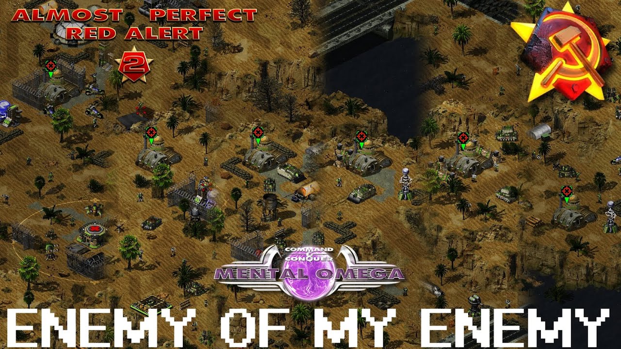Mental Omega 3.3.6 - Almost Perfect Red Alert 2 - Soviet Special Operation: Enemy of My Enemy