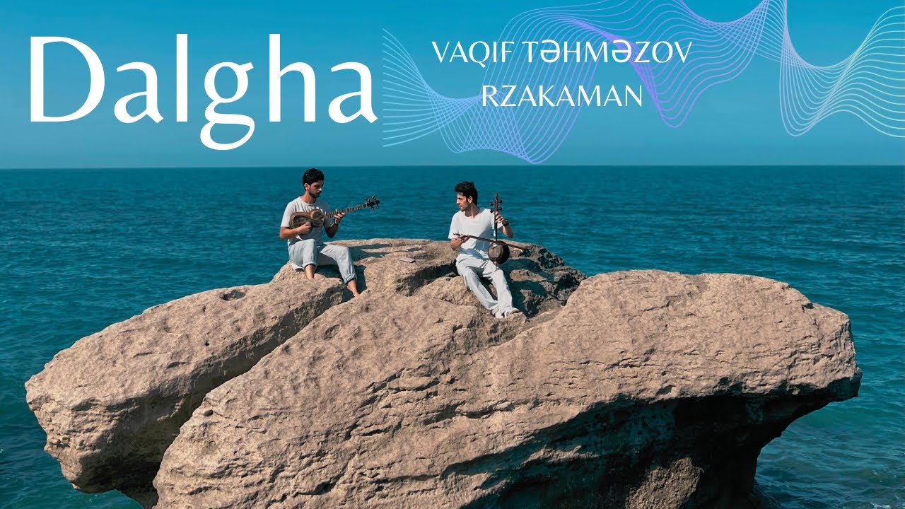 Rzakaman - Vaqif Təhməzov - Dalğa 