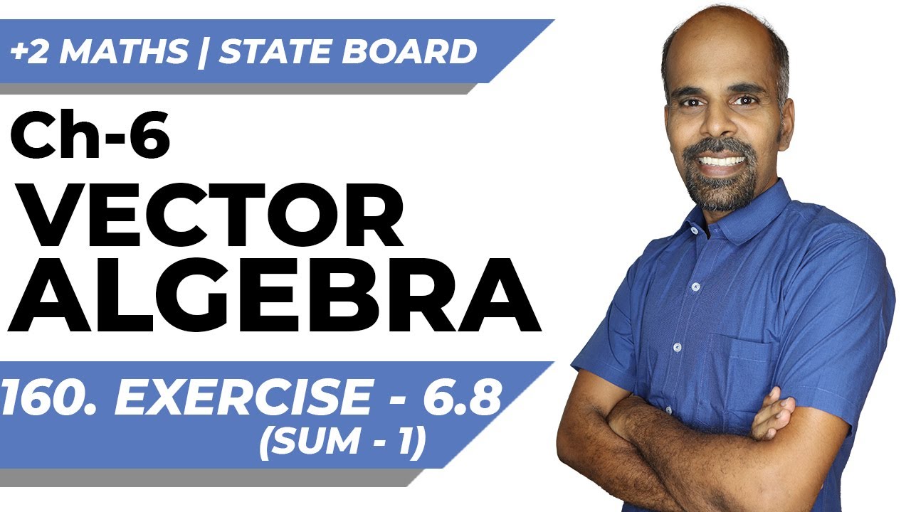 +2 | Ex - 6.8 | Sum No. 1 | Vector Algebra | Class 12 | State Board | ram maths