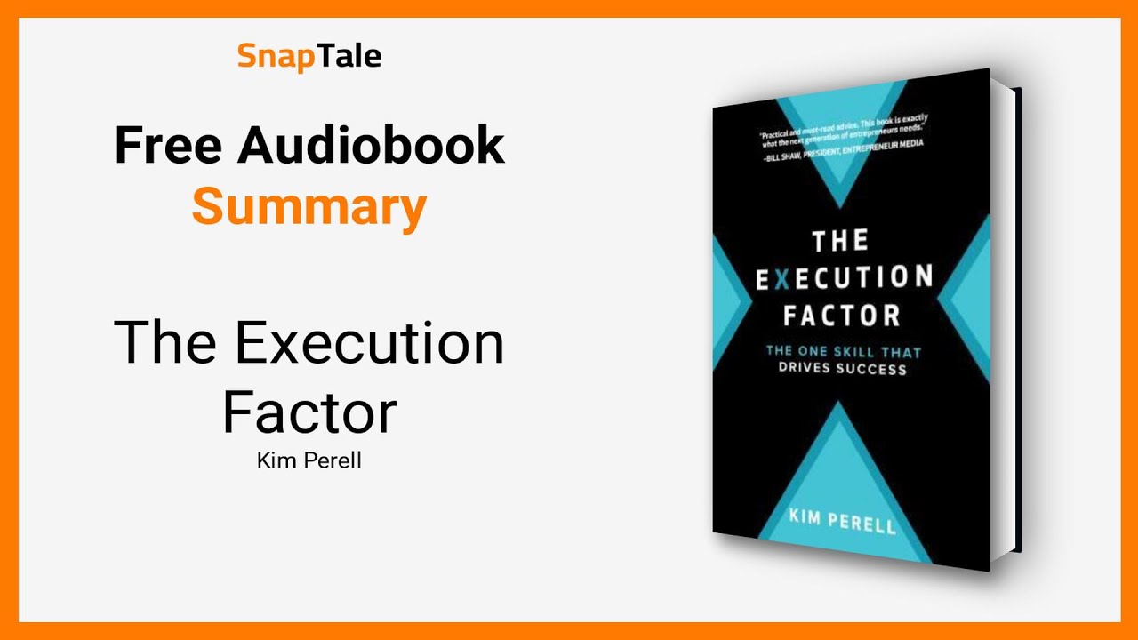 The Execution Factor by Kim Perell: 11 Minute Summary
