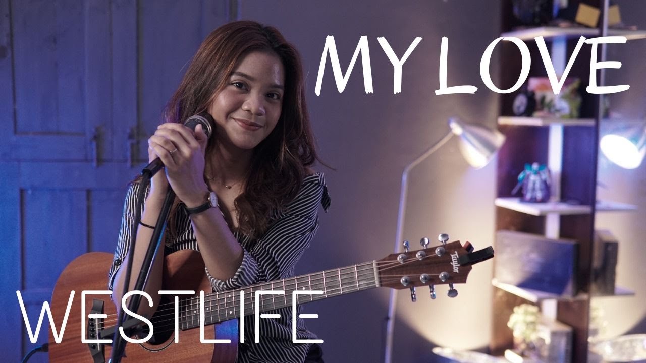 MY LOVE - WESTLIFE | COVER BY REFINA MAHARATRI